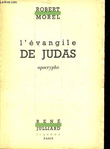 L'vangile de Judas - Apocryphe - Collection Sequana.