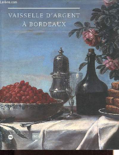 Vaiselle d'argent  Bordeaux.
