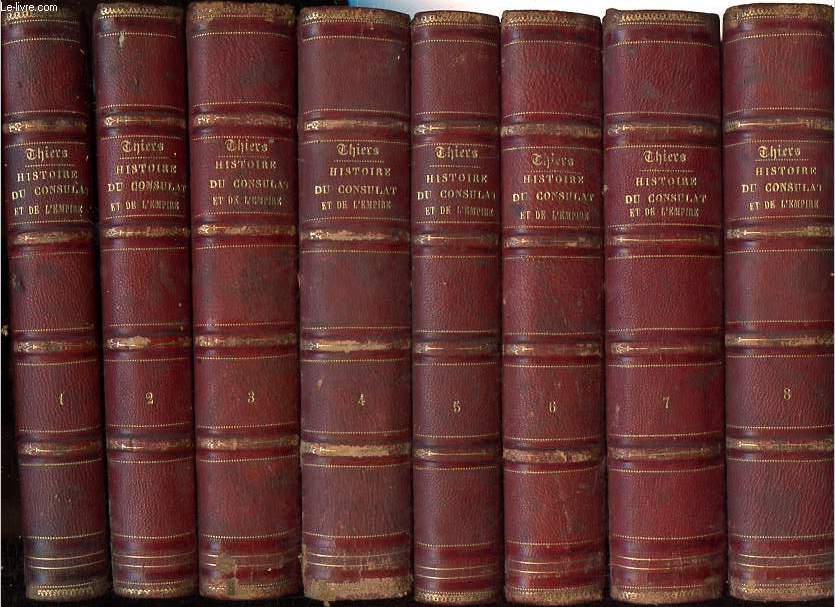 Histoire du consulat et de l'Empire faisant suite  la Rvolution franaise, tomes 1  8 + 11  14 + 17  20 (16 volumes).