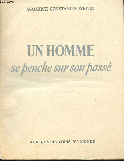 Un homme se penche sur son pass - Edition numrote exemplaire n1353/2100.