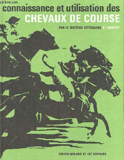 Connaissance et utilisation des chevaux de course.