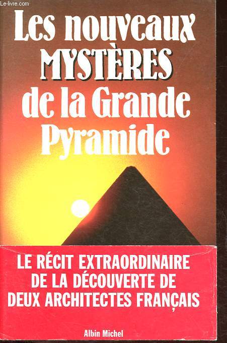 Les nouveaux mystres de la grande pyramide.