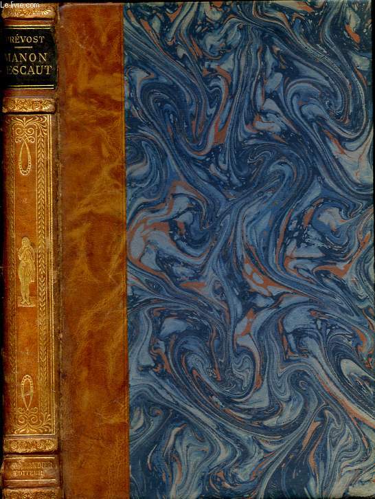 Histoire de Manon Lescaut et du chevalier des Grieux - Collection Les chefs-d'oeuvre de l'esprit.