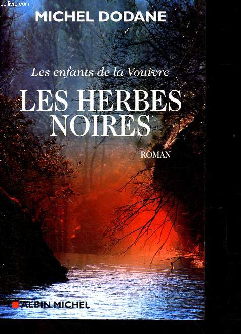 Les enfants de la Vouivre, Tome 2: Les Herbes noires.