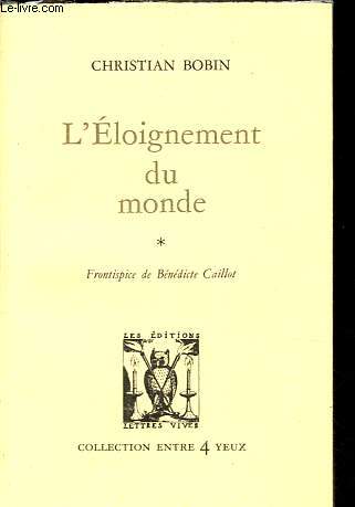 L'loignement du monde - Collection Entre 4 yeux n26.