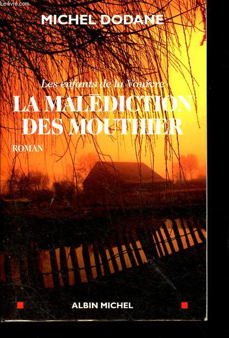 Les enfants de la Vouivre, tome 3: La Maldiction des Mouthier.