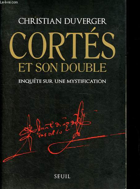 Corts et son double - Enqute sur une mystification.