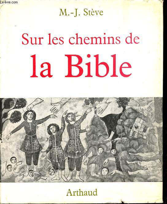 Sur les chemins de la Bible.