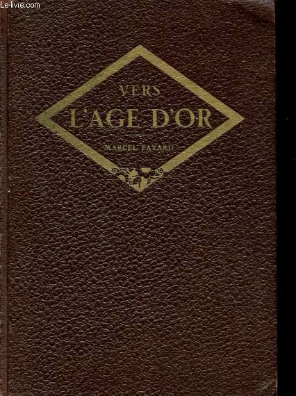 Vers l'ge d'or.