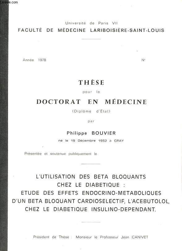 Thse: L'utilisation des Bta bloquants chez le diabtique: tude des effets endocrino-mtaboliques d'un bta-bloquant cardioslectif, l'acbutolol, chez le diabtique insulino-dpendant.