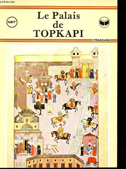 Le Palais de Topkapi.