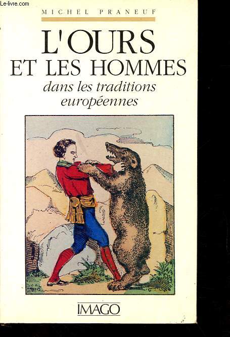L'ours et les hommes dans les traditions europennes.