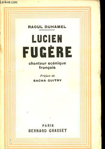 Lucien Fugre - Chanteur scnique franais.
