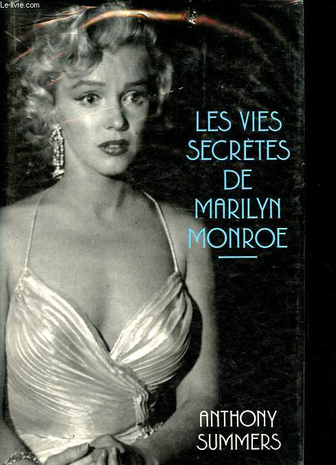 Les vies secrtes de Marilyn Monroe.