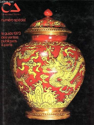Connaissance des Arts numro spcial: Le guide 1973 des ventes publiques  Paris.