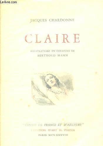 Claire - Collection Contes de France et d'ailleurs - Edition numrote exemplaire n1157/3000.