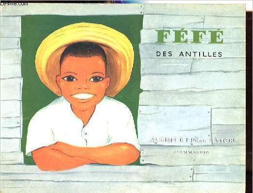 Ff des Antilles - Collection Les albums du pre Castor.