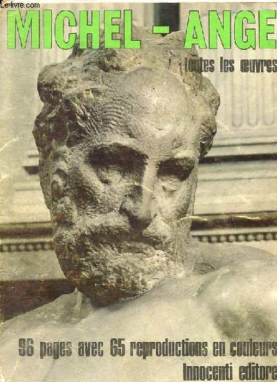 Michel-Ange - Toutes les oeuvres.