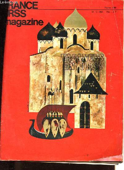 France URSS magazine n12 : Vacances en URSS - Ces hommes fraternels - Un priple littraire - L'URSS dans un objectif - Les vacances des Sovitiques - Lettres  des amis sovitiques sur les touristes franais - L'hotellerie russe - etc.