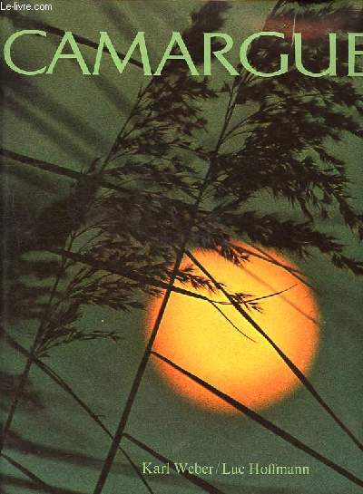 Camargue - L'me d'un sol sauvage.