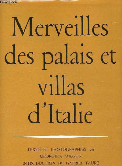 Merveilles des palais et villas d'Italie.