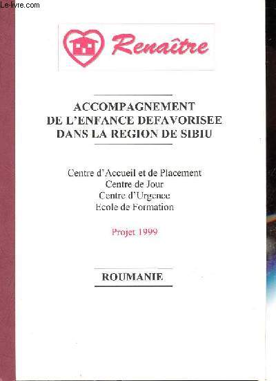 Accompagnement de l'enfance dfavorise dans la rgion de Sibiu - Projet 1999.