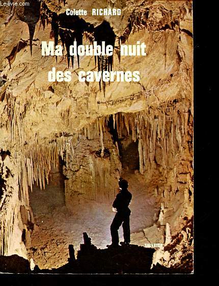 Ma double nuit des cavernes.
