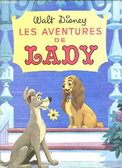 Les aventures de Lady - Collection grands albums Hachette.