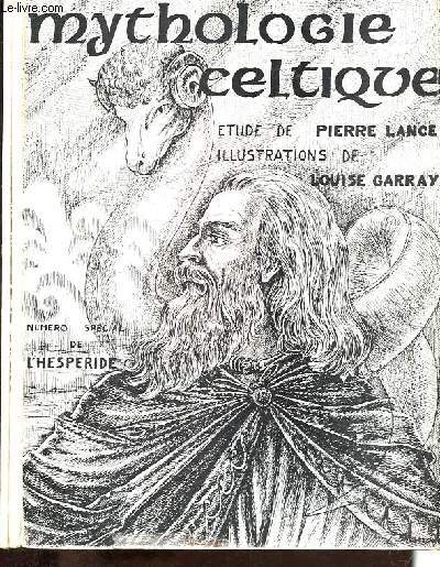 Mythologie celtique, Tome 1 + 2 - Tome 1: Le panthon Gaulois + Tome 2: Bestiaire sacr des Gaulois - Numros spciaux de l'Hespride (2 volumes).