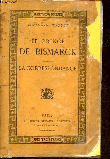 Le prince de Bismarck - Sa correspondance.