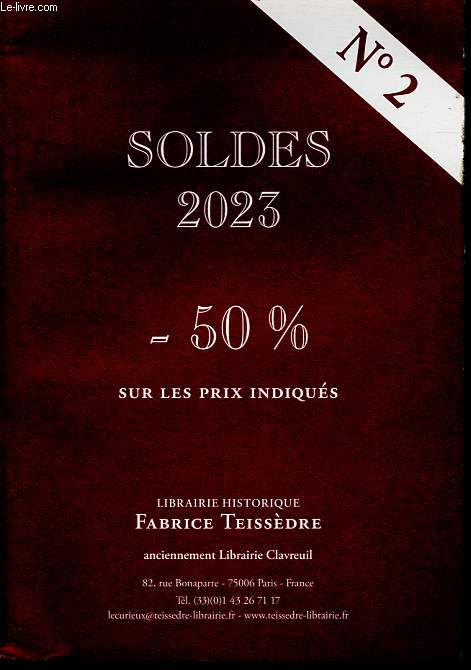 Catalogue Librairie historique Fabrice Teissdre - Soldes 2023: -50% sur les prix indiqus n2 - Mars 2023.