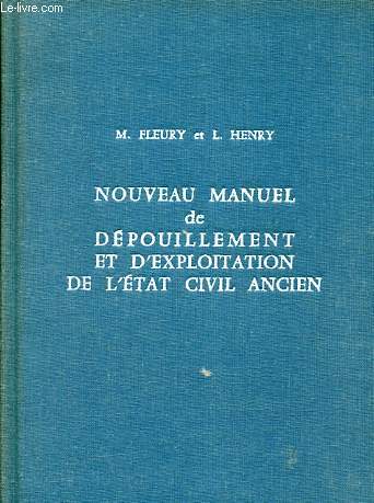 Nouveau manuel de dpouillement et d'exploitation de l'tat civil ancien.