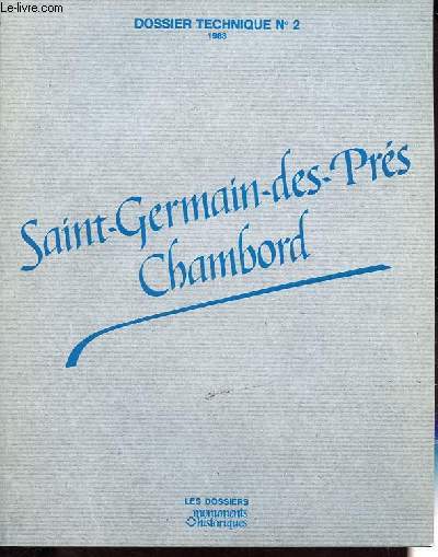 Saint-Germain-des-Prs - Chambord - Dossier technique n2.