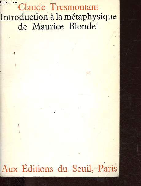 Introduction  la mtaphysique de Maurice Blondel.