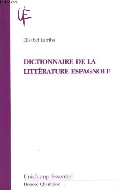 DICITIONNAIRE DE LITTERATURE ESPAGNOLE