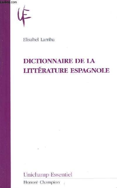 DICITIONNAIRE DE LITTERATURE ESPAGNOLE