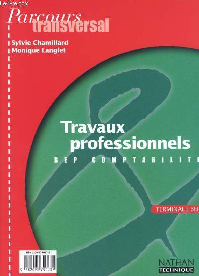 PARCOURS TRAVERSAL - TRAVAUX PROFESSIONNELS BEP COMPTABILITE TERMINALE BEP plus BLOC DOCUMENT