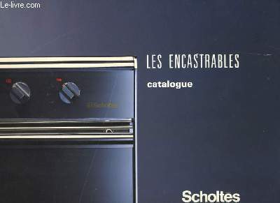 CATALOGUE DES ENCASTRABLES