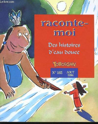 TOBOGGAN n165 - RACONTE MOI DES HISTOIRES D'EAU DOUCE
