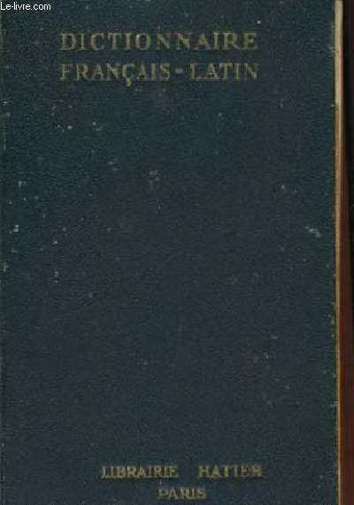 DICTIONNAIRE FRANCAIS - LATIN