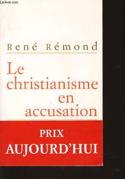 LE CHRISTIANISME EN ACCUSATION entretiens avec Marc LEBOUCHER