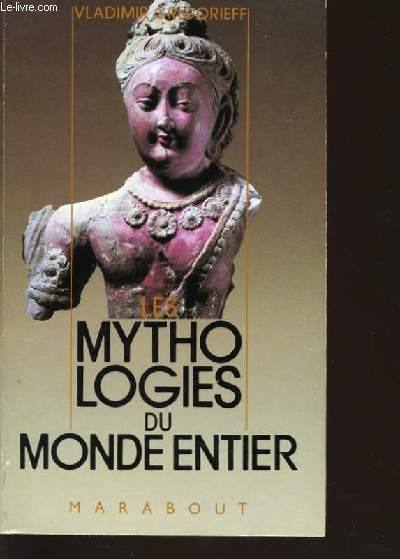 LES MYTHOLOGIES DU MONDE ENTIER