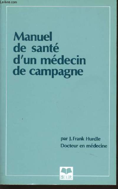 MANUEL DE SANTE D'UN MEDECIN DE CAMPAGNE