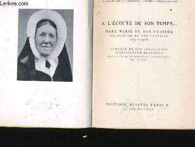 A L'ECOUTE DE SON TEMPS...Mère Marie du Bon Pasteur religieuse de sainte-clotilde 1892-1950