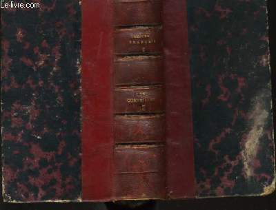 THEATRE FRANCAIS - OEUVRES DE PIERRE ET DE THOMAS CORNEILLE Tome 2 - 2me partie. : Ariane tragdie en 5 actes (1672), Le comte d'Essex tragdie en 5 actes (1678), le festin de pierre comdie en 5 actes (1677), Heraclius tragdie en 5 actes (1647),....