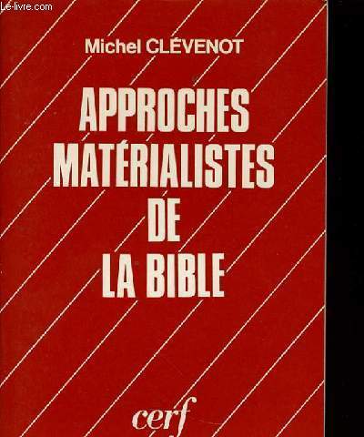 APPROCHES MATERIALISTES DE LA BIBLE
