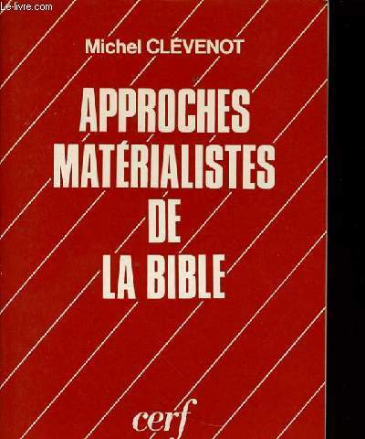 APPROCHES MATERIALISTES DE LA BIBLE