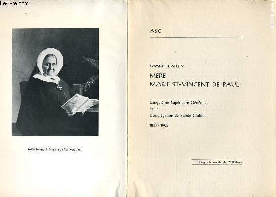 MERE MARIE ST VINCENT DE PAUL - cinqime suprieur gnrale de la congrgation de Sainte Clotilde 1837-1905