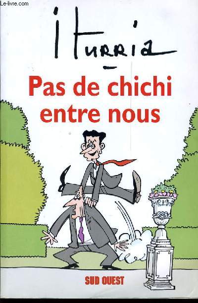 PAS DE CHICHI ENTRE NOUS