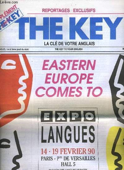 REPORTAGE EXCLUSIFS THE KEY bimensuel n54 + supplment the key junior (sans les cassettes) : EASTERN EUROPE COMES TO - In this issue - Politics : crack in political prudery - culture : the untouchable brits - Key notes : stop speaking french